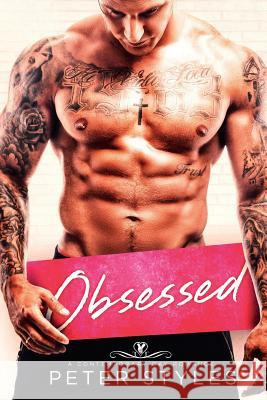 Obsessed Peter Styles 9781983469510 Createspace Independent Publishing Platform - książka