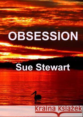 Obsession Sue Stewart 9781326324162 Lulu.com - książka