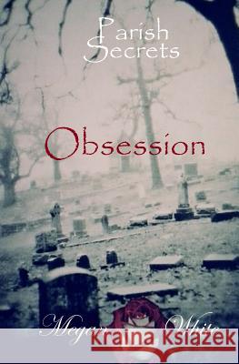 Obsession Megan White 9781494376741 Createspace - książka