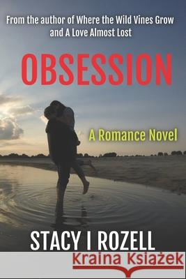 Obsession Stacy I. Rozell 9781530154425 Createspace Independent Publishing Platform - książka