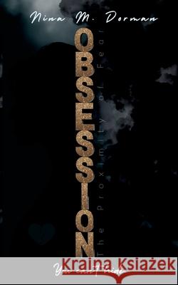 Obsession: You can?t hide Nina M. Dorman 9783695161003 Bod - Books on Demand - książka
