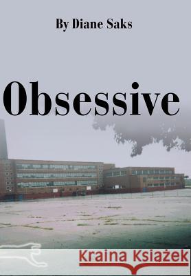 Obsessive Diane Saks 9780595654765 Writers Club Press - książka