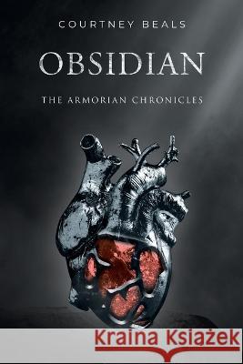 Obsidian: The Armorian Chronicles Courtney Beals 9781662471995 Page Publishing, Inc. - książka