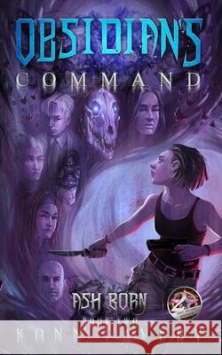 Obsidian's Command: Ash Born Book Two Cara Flannery Lee Nielsen Konn Lavery 9781990542107 Reveal Books - książka
