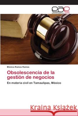 Obsolescencia de la gestión de negocios Ramos Ramos, Mónica 9783659065804 Editorial Academica Espanola - książka