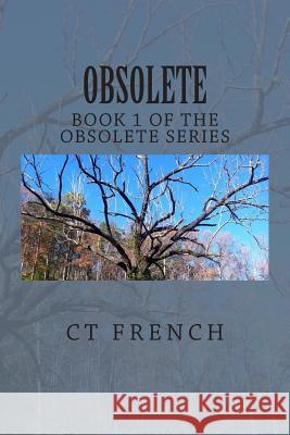 Obsolete MS C. T. French 9780989464116 Spring Creek Press - książka