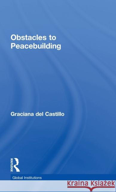 Obstacles to Peacebuilding Graciana De 9781138205635 Routledge - książka
