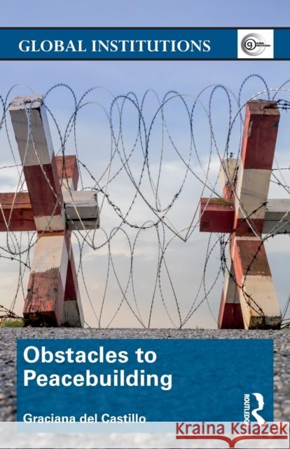 Obstacles to Peacebuilding Graciana De 9781138205673 Routledge - książka