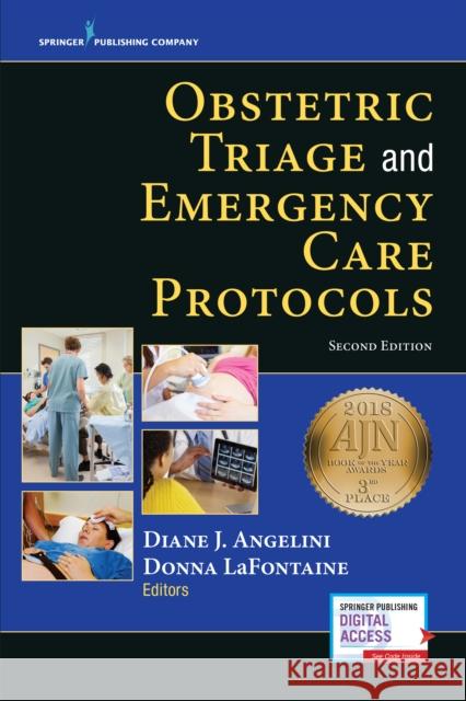 Obstetric Triage and Emergency Care Protocols Diane J. Angelini Donna LaFontaine Elizabeth Cronin 9780826133922 Springer Publishing Company - książka