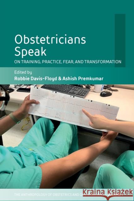 Obstetricians Speak: On Training, Practice, Fear, and Transformation  9781800738300 Berghahn Books - książka