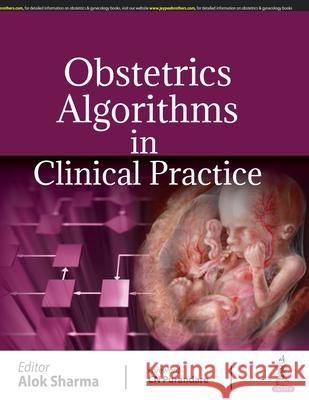 Obstetrics Algorithms in Clinical Practice Alok Sharma   9789389587531 Jaypee Brothers Medical Publishers - książka