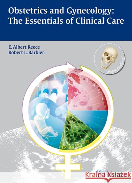 Obstetrics and Gynecology:: The Essentials of Clinical Care [With Access Code] Reece, E. Albert 9783131439512  - książka