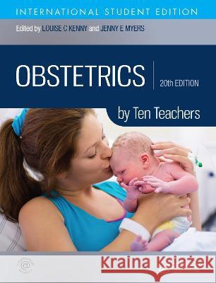 Obstetrics by Ten Teachers Louise C. Kenny, Jenny E. Myers 9781498744607 Taylor & Francis Inc - książka