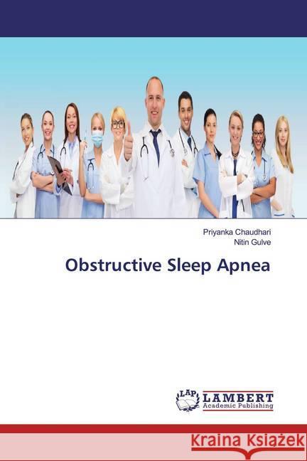 Obstructive Sleep Apnea Chaudhari, Priyanka; Gulve, Nitin 9783659888038 LAP Lambert Academic Publishing - książka