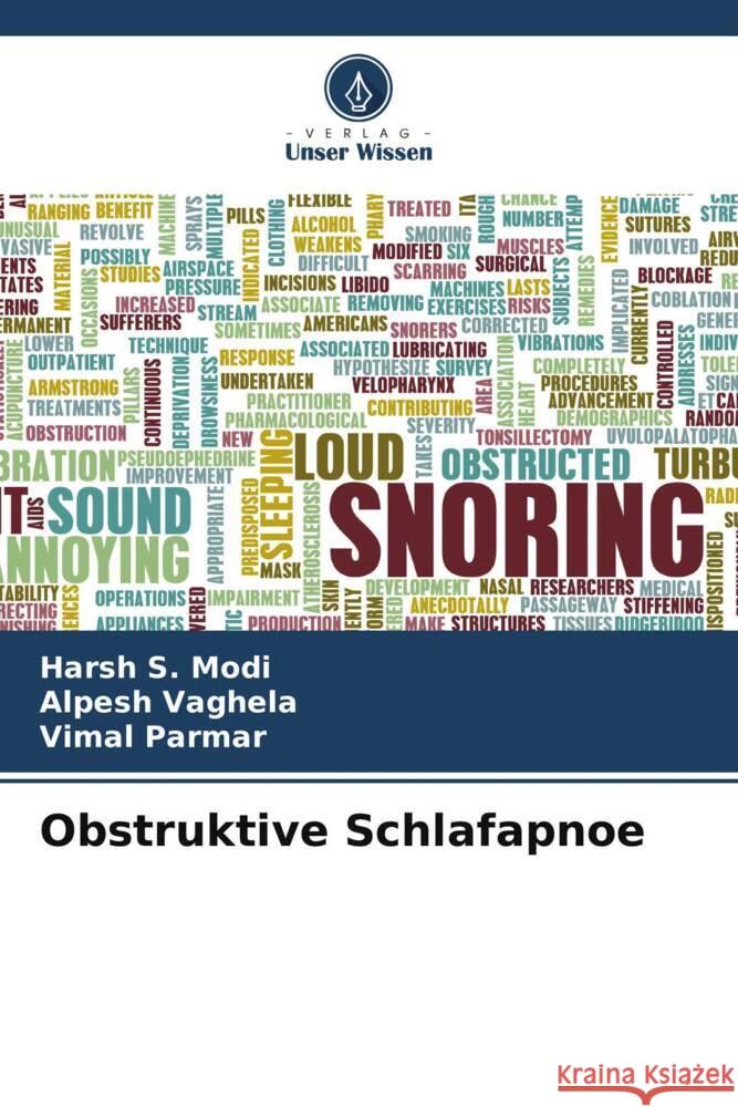 Obstruktive Schlafapnoe Harsh S. Modi Alpesh Vaghela Vimal Parmar 9786207309771 Verlag Unser Wissen - książka