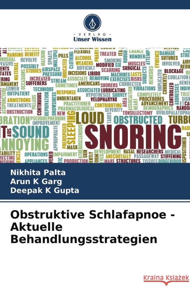 Obstruktive Schlafapnoe - Aktuelle Behandlungsstrategien Palta, Nikhita, Garg, Arun K, Gupta, Deepak K 9786204776323 Verlag Unser Wissen - książka