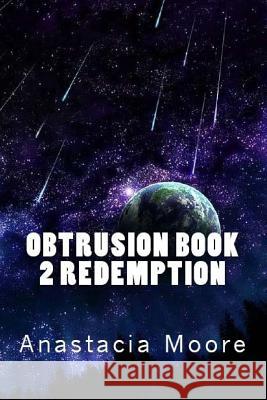 Obtrusion Book 2 Redemption Anastacia Moore 9781497304222 Createspace - książka