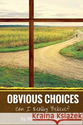 Obvious Choices Mike Va Jason L. Homan 9781512180671 Createspace - książka