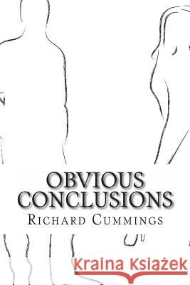 Obvious Conclusions Richard Cummings 9781495239731 Createspace - książka