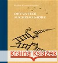 Obyvatelé suchého moře Rudolf Krautschneider 9788088268420 Nakladatelství 65. pole - książka