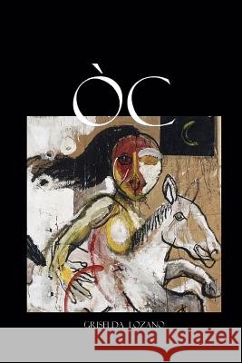 Òc Lozano, Griselda 9781539723561 Createspace Independent Publishing Platform - książka