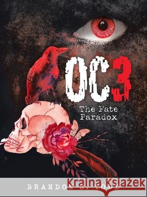 Oc3: The Fate Paradox Brandon S Todd 9781490796789 Trafford Publishing - książka