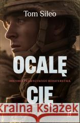 Ocalę Cię Tom Sileo 9788383435367 Harde - książka
