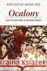 Ocalony Lectio Divina z Zacheuszem Krzysztof Wons Sds 9788375804027 Salwator - książka