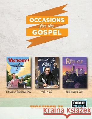 Occasions for the Gospel Volume 2: The Refuge, Victory!, When I Am Weak Hannah Pedrick Thomas G. Luttmann Kathryn E. Zappitella 9781641041249 Bible Visuals International - książka