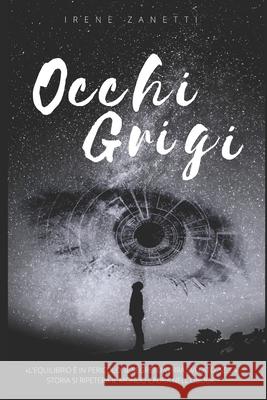 Occhi Grigi Irene Zanetti 9781731580993 Independently Published - książka