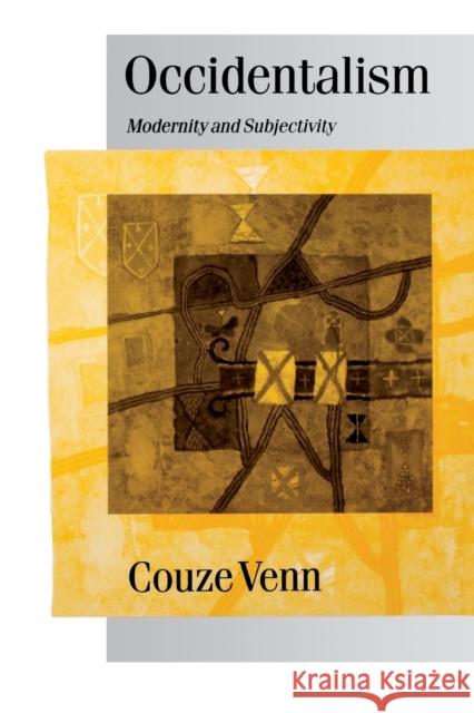 Occidentalism: Modernity and Subjectivity Venn, Couze 9780761954125 Sage Publications - książka