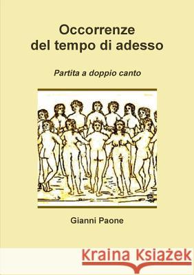 Occorrenze del tempo di adesso Gianni Paone 9781291565072 Lulu.com - książka