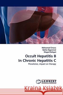 Occult Hepatitis B in Chronic Hepatitis C  9783844313512 LAP Lambert Academic Publishing AG & Co KG - książka