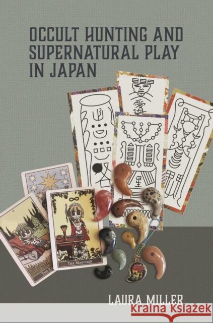 Occult Hunting and Supernatural Play in Japan Laura Miller 9780824898410 University of Hawaii Press - książka