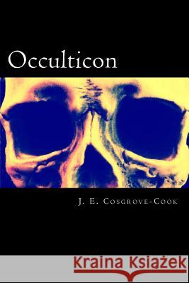 Occulticon J. Earthman Cosgrove-Cook 9781518621178 Createspace - książka