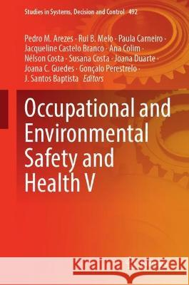 Occupational and Environmental Safety and Health V  9783031382765 Springer Nature Switzerland - książka