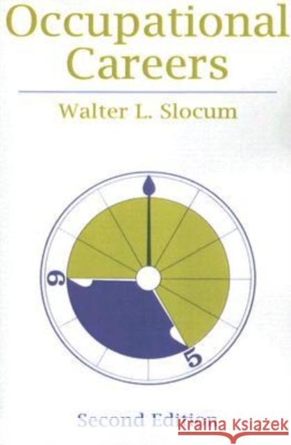 Occupational Careers Walter L. Slocum 9780202302690 Aldine - książka
