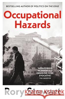 Occupational Hazards Rory Stewart 9781035052172 Pan Macmillan - książka