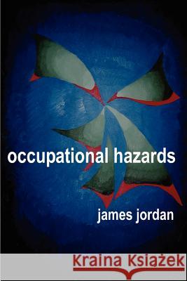 Occupational Hazards James Jordan (Department of Electrical Engineering, University of Edinburgh) 9781411602014 Lulu.com - książka