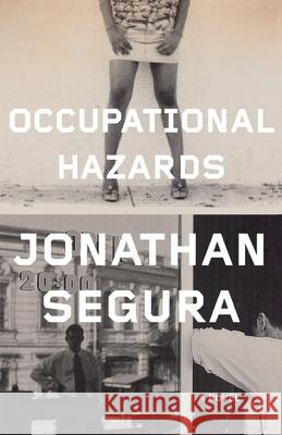 Occupational Hazards Segura, Jonathan 9781416562917 Simon & Schuster - książka