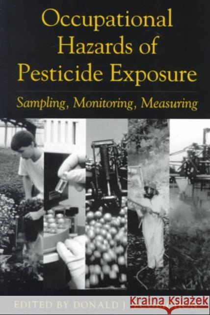 Occupational Hazards Of Pesticide Exposure : Sampling, Monitoring, Measuring Ecobichon J. Ecobichon Donald J. Ecobichon 9781560327073 CRC - książka