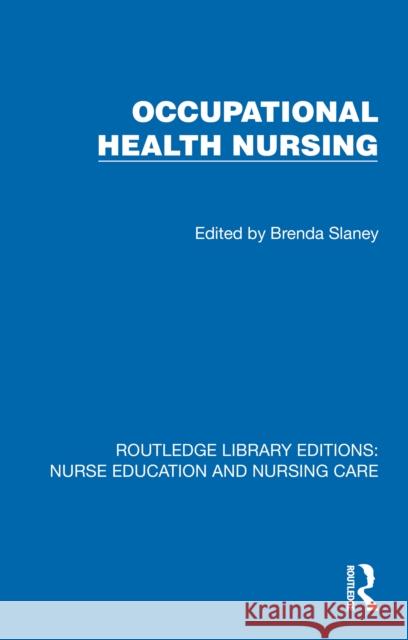 Occupational Health Nursing Brenda Slaney 9781041115434 Routledge - książka