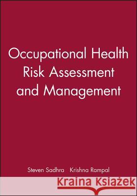 Occupational Health Risk Assessment and Management Sadhra, Steven 9780632041992 ABS Consulting - książka