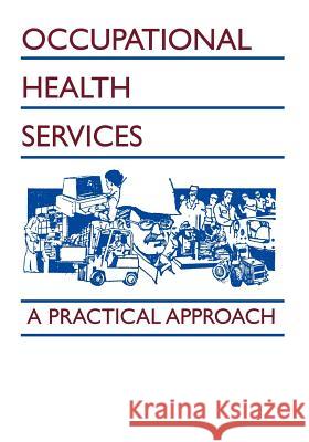 Occupational Health Services: A Practical Approach Guidotti, Tee L. 9781930665224 Blackburn Press - książka