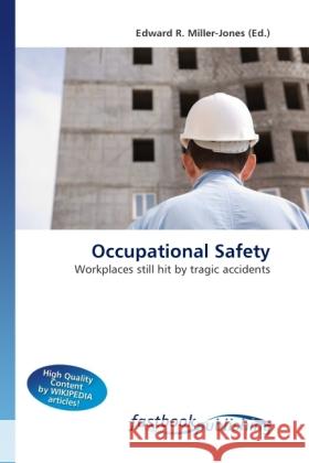 Occupational Safety Miller-Jones, Edward R. 9786130111359 FastBook Publishing - książka