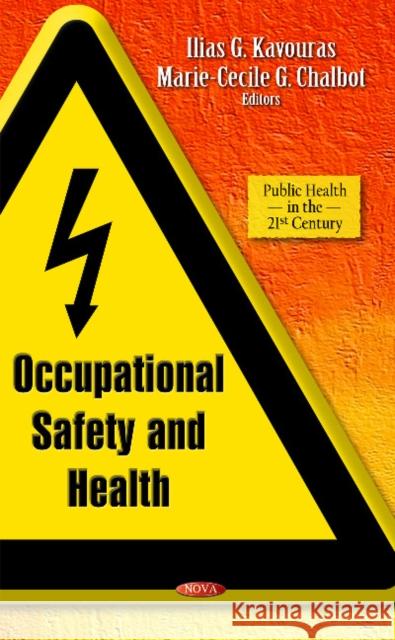 Occupational Safety & Health Ilias G Kavouras, Marie-Cecile G Chalbot 9781631176951 Nova Science Publishers Inc - książka