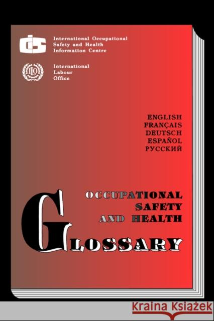 Occupational Safety and Health Glossary Ilo 9789290160021 International Labour Office - książka