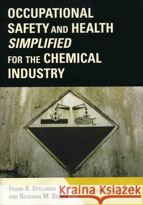 Occupational Safety and Health Simplified for the Chemical Industry Frank R. Spellman 9780865871861 Government Institutes - książka