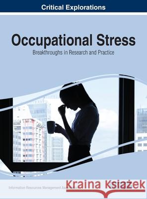 Occupational Stress: Breakthroughs in Research and Practice Information Reso Managemen 9781799809548 Business Science Reference - książka