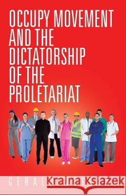 Occupy Movement and the Dictatorship of the Proletariat Gerald McIsaac 9781490763316 Trafford Publishing - książka